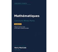 Mathématiques Concours Mines-Ponts - Filière PC: Réussir l'écrit et l'oral : cours essentiel, méthodes, problèmes type Mines et planches d'oral corrigées - Collection Concours Vivants