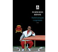 Mathématiques congolaises - In Koli Jean Bofane - Actes sud - Poche - Roman