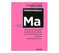 Mathématiques - Cours avec exemples concrets, 350 QCM et exercices corrigés...: Cours avec exemples concrets, 350 QCM et exercices corrigés...