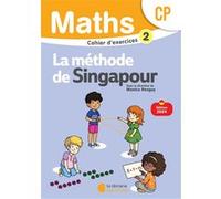 Mathématiques CP (2024) - Méthode de Singapour - Cahier d'exercices 2 Monica Neagoy (Auteur), Nathalie Nakatani (Auteur), Marshall Cavendish (Auteur)