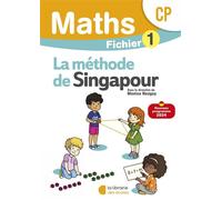 Mathématiques CP (2024) - Méthode de Singapour - Fichier élève 1 - Monica Neagoy - Librairie Des Ecoles - broché - Scolaire / Universitaire