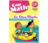 Mathématiques Cp Cycle 2 Cap Maths - Le Dico-Maths - Répertoire Des Mathématiques