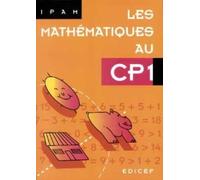 Mathématiques Cp Les Mathématiques Au Cp1 Ipam - Edition 2024