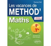 Mathématiques de la Première à la Terminale. Les vacances de Méthod' - Nouveaux programmes