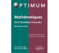 Mathématiques De La Terminale S À L'enseignement Supérieur, Méthodes Et Exercices