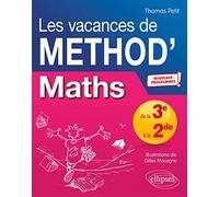Mathématiques de la troisième à la seconde Les vacances de Méthod'