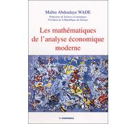 Mathematiques de l'analyse economique moderne (les) - Abdoulaye Wade - Economica - broché - Etude