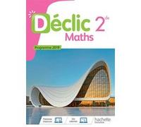 Mathématiques Déclic 2nde - Livre Élève Jean-Paul Beltramone (Collection dirigée par), Frédéric Boure (Auteur), Claudine Merdy (Auteur), Christophe Plas (Auteur), Raphaël Tosetti (Auteur), Léon Freder