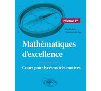 Mathématiques d'excellence - Cours pour lycéens très motivés - Niveau Première