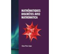 MATHÉMATIQUES DISCRÈTES AVEC MATHEMATICA
