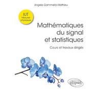 Mathématiques du signal et statistiques à l'IUT - Cours et travaux dirigés. IUT mesures physiques