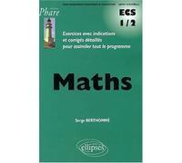 Mathématiques ECS 1/2 de Berthommé. Serge (2001) Broché