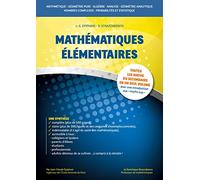 Mathématiques élémentaires – Toutes les maths du secondaire et introduction aux maths sup'