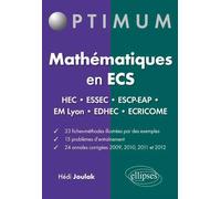 Mathématiques en ECS - Fiches-méthodes, problèmes et annales corrigées - HEC - ESSEC - ESCP-EAP - EM Lyon - EDHEC - ÉCRICOME 33 fiches,15 problèmes corrigés - Hédi Joulak - Ellipses - broché - Scolair