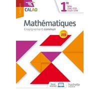 Mathématiques Enseignement Commun 1re Séries Stmg-St2s-Std2a-Sthr Calao - Livre De L'élève - Edition 2019