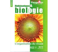Mathématiques et biologie : L'organisation du vivant - Tangente Hors série n° 42
