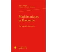 Mathématiques et Économie Francis Bismans (Auteur), Maria do Rosário Grossinho (Auteur), André Tiran (Direction)