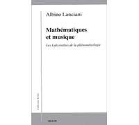 Mathematiques Et Musique - Les Labyrinthes De La Phenomenologie