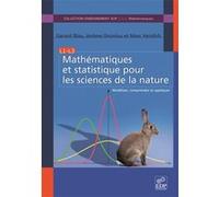 Mathématiques et statistiques pour les sciences de la nature Gérard Biau (Auteur)