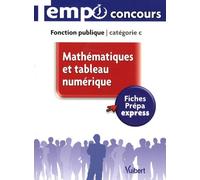 Mathématiques et tableau numérique: Fonction Publique, caétégorie C
