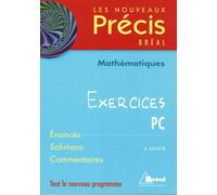 Nouveaux précis exercices maths PC