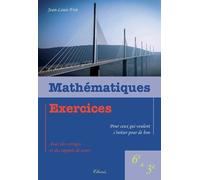 Mathématiques, Exercices Pour Ceux Qui Veulent S'initier Pour De Bon