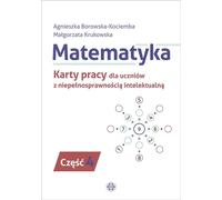 Mathématiques. Fiches de travail pour les élèves présentant une déficience intellectuelle. Partie 4 Agnieszka Borowska-Kociemba, Ma³gorzata Krukowska (Buch auf Polnisch)