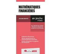 Mathématiques Financières - Pour Maîtriser Les Calculs Financiers En Finance Et En Gestion De L'entreprise
