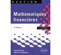 Mathématiques financières. 2e édition - Gérard Chaigneau - Ellipses - broché - Etude