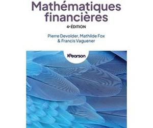Mathématiques financières - 4e édition Pierre Devolder (Auteur), Francis Vaguener (Auteur), Mathilde Fox (Auteur)