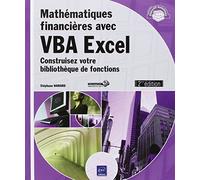 Mathématiques financières avec VBA Excel (2ième édition) - Construisez votre bibliothèque de fonctions