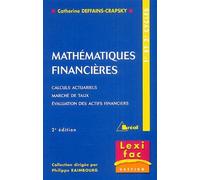 Mathématiques financières: Calculs actuariels, marchés de taux, évaluation des actifs financiers