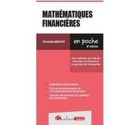 Mathématiques Financières - Pour Maîtriser Les Calculs Financiers En Finance Et En Gestion De L'entreprise