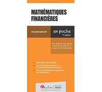 Mathématiques Financières - Pour Maîtriser Les Calculs Financiers En Finance Et En Gestion De L'entreprise
