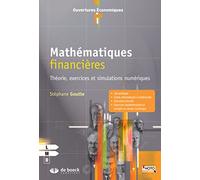 Mathématiques financières: Théorie, exercices et simulations numériques