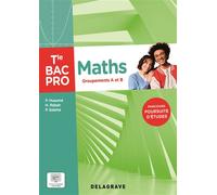 Mathématiques - Groupement A et B - Tle Bac Pro (2025) - Pochette élève - Patrick Huaumé - Delagrave - broché - Scolaire / Universitaire