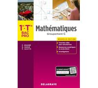 Mathématiques - Groupement C - 1re, Tle Bac Pro (2018) - Pochette élève: Groupement C