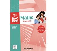 Mathématiques - Groupement C - Tle Bac Pro (2025) - Pochette élève - Patrick Huaumé - Delagrave - broché - Scolaire / Universitaire