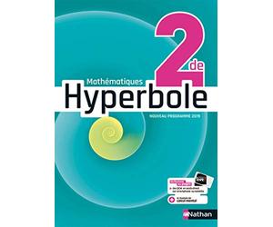 Mathématiques Hyperbole 2de - manuel élève (nouveau programme 2019)