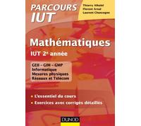Mathématiques IUT 2e année - L'essentiel du cours, exercices avec corrigés détaillés: L'essentiel du cours, exercices avec corrigés détaillés