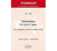 Mathématiques Iut Geii 1re Année - Cours, Applications Exercices Et Problèmes Corrigés