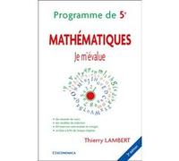 Mathématiques - Je m'évalue - Programme de 5e - 3e édition Thierry Lambert (Auteur)