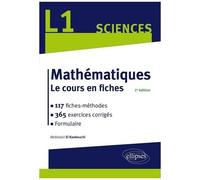 Mathématiques L1 - 117 Fiches-Méthodes - 365 Exercices Corrigés