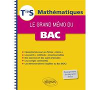 Mathématiques - Le grand mémo du Bac - Terminale S enseignements spécifique et de spécialité - Michaël Daniau - Ellipses - broché - Scolaire / Universitaire
