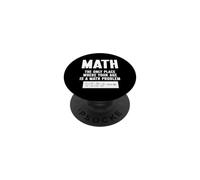 Mathématiques Le Seul Endroit où Votre âge est Un problème mathématique PopSockets PopGrip Adhésif