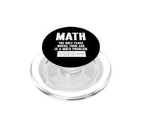 Mathématiques Le Seul Endroit où Votre âge est Un problème mathématique PopSockets PopGrip pour MagSafe