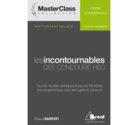 Mathématiques Les incontournables des concours HEC Tous les résultats classiques et tous les théorèmes hors-programme - Steeve Sarfati - Bréal - broché - Scolaire / Universitaire