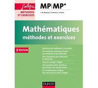 Mathématiques Méthodes et Exercices MP - 3e éd.
