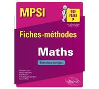 Mathématiques Mpsi - Fiches-Méthodes Et Exercices Corrigés