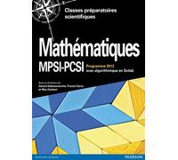 Mathématiques MPSI - PCSI Programme 2013 avec algorithmique en Scilab - Gérard Debeaumarché - Pearson France - broché - Scolaire / Universitaire